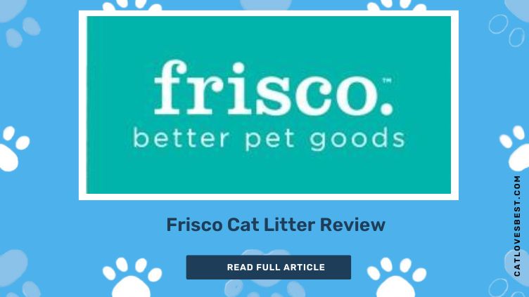 Frisco Cat Litter Review